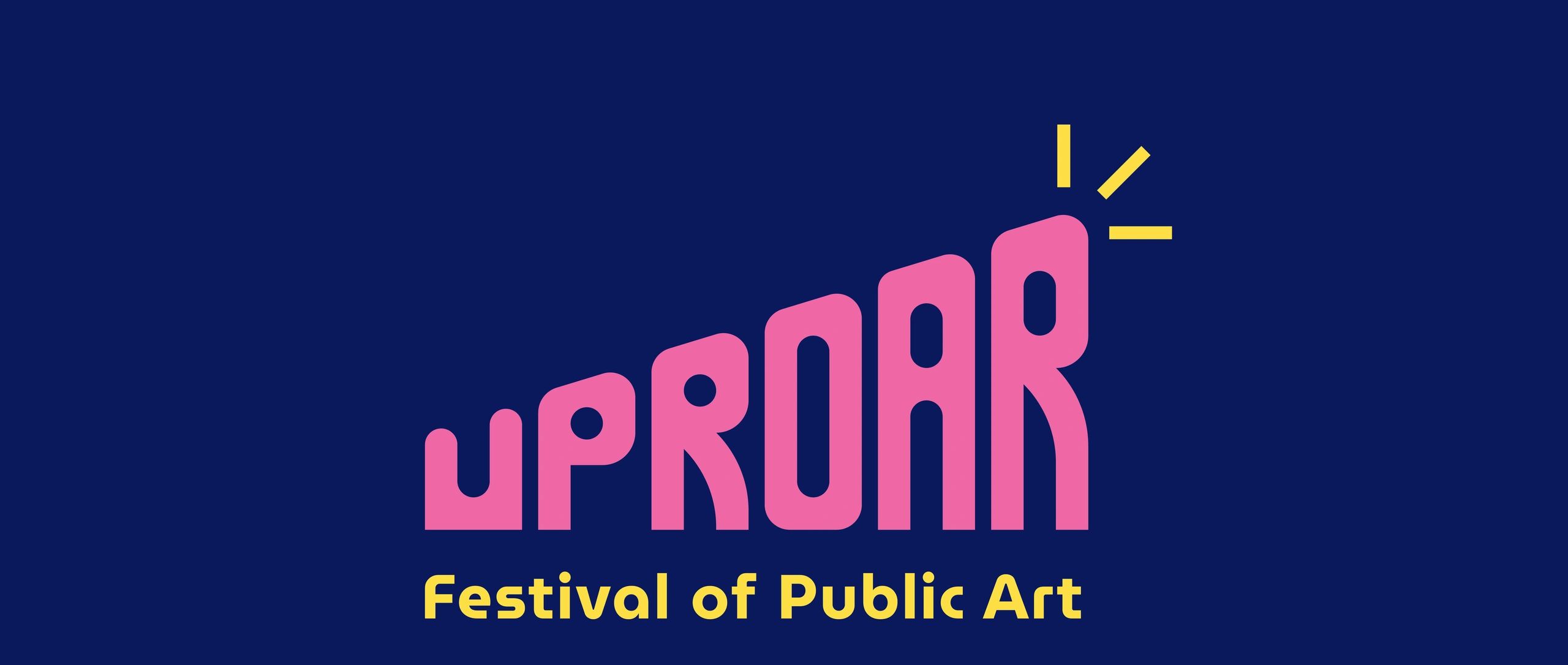 Uproar Festival of Public Art Home